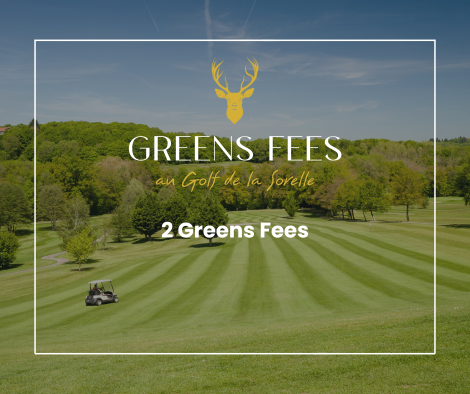 « deux greens Fees »